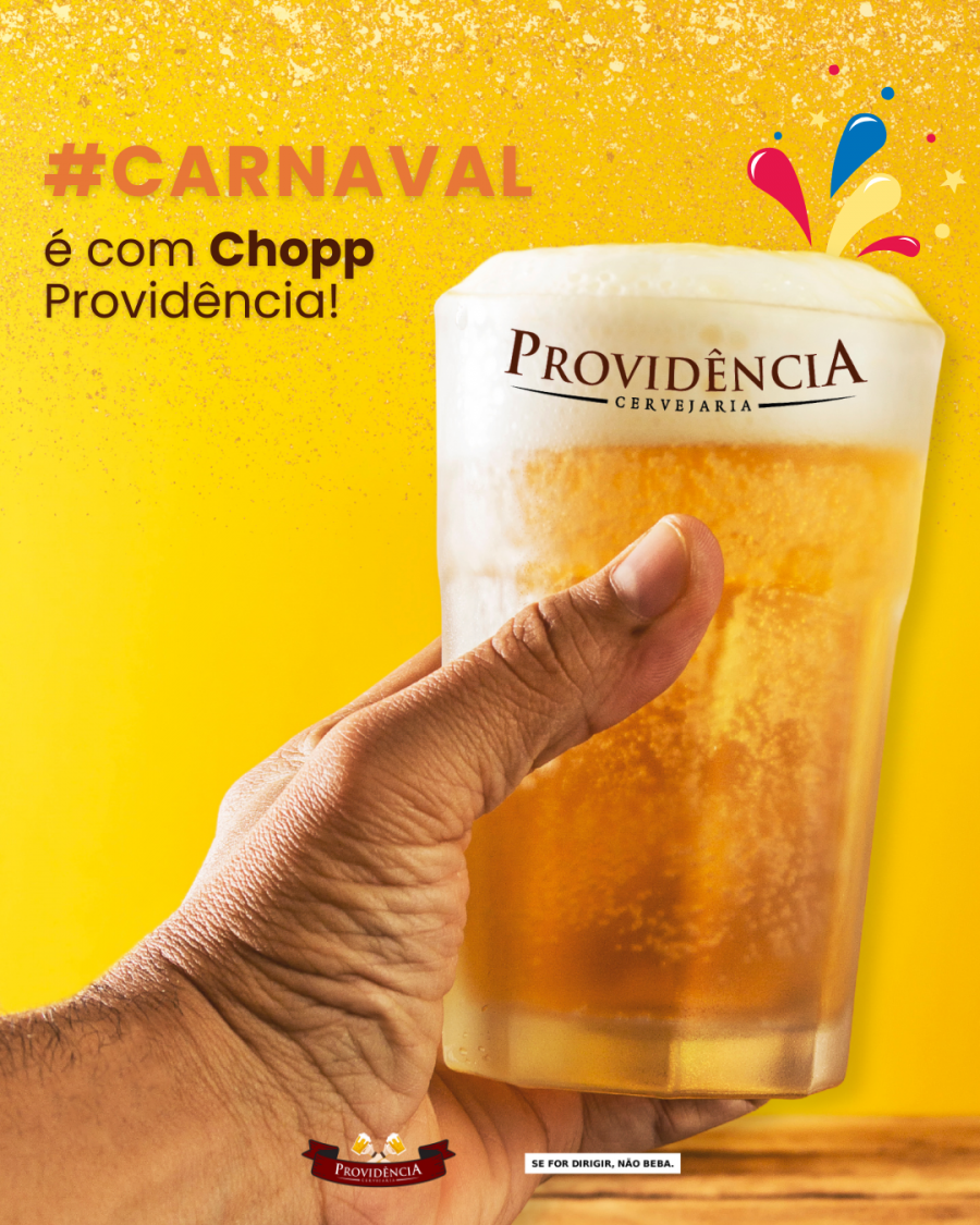 Carnaval é com chopp Providência!